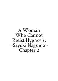 A Woman Who Cannot Resist Hypnosis: Sayuki Nagumo